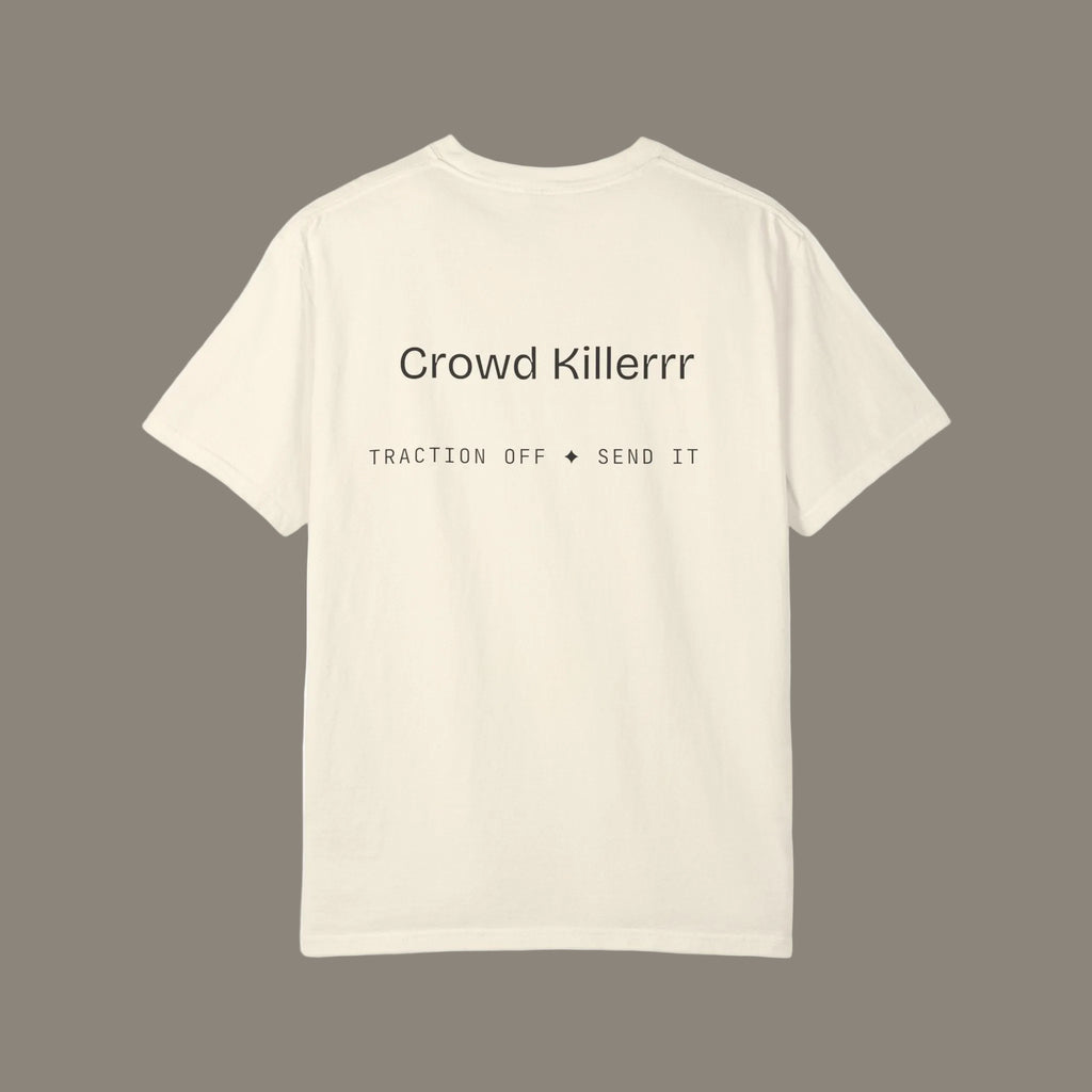 Crowd Killer Tee