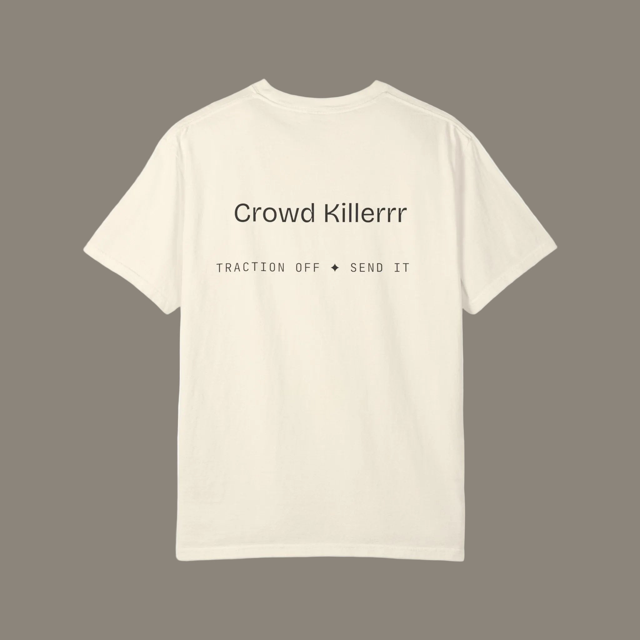 Crowd Killer Tee