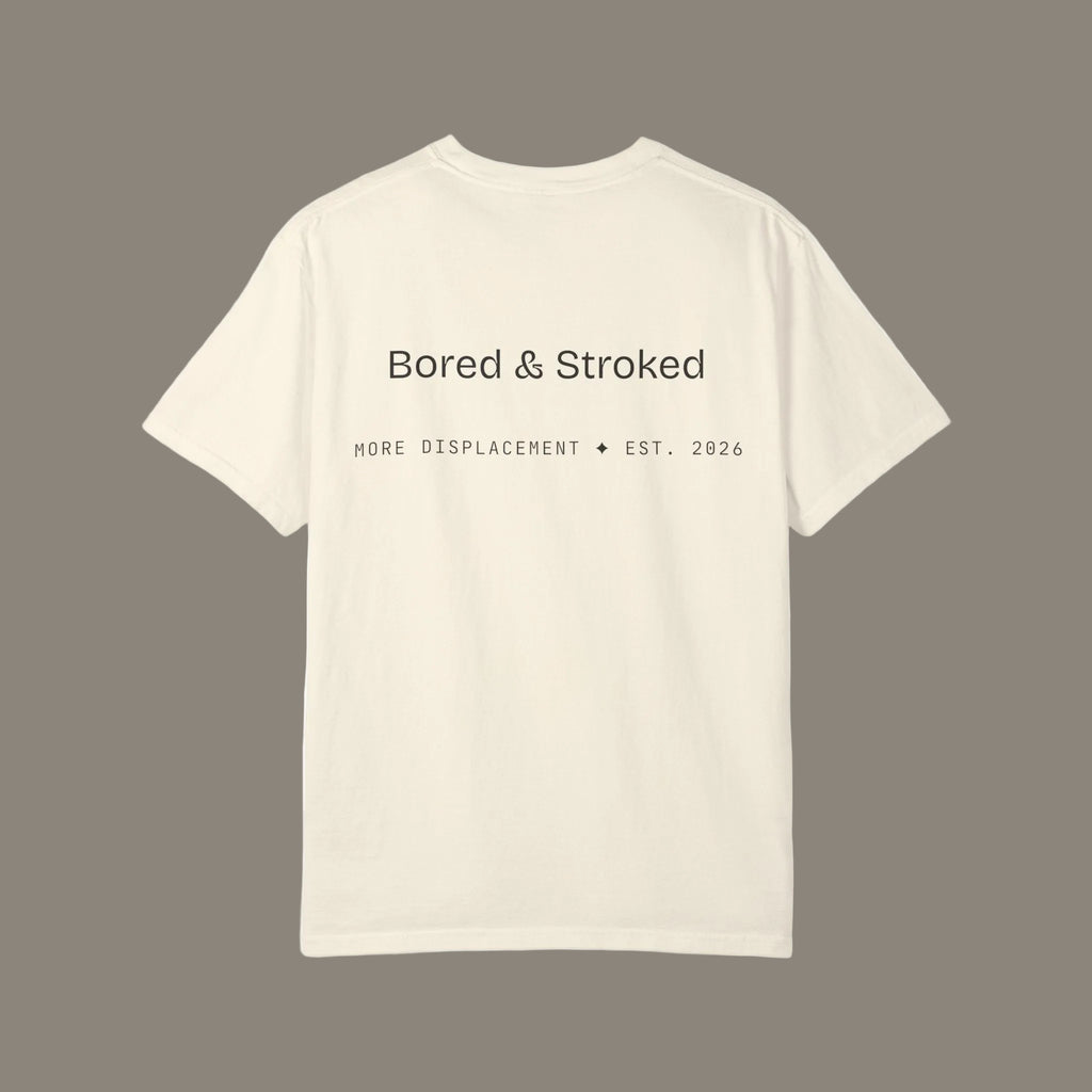 Bored & Stroked Tee